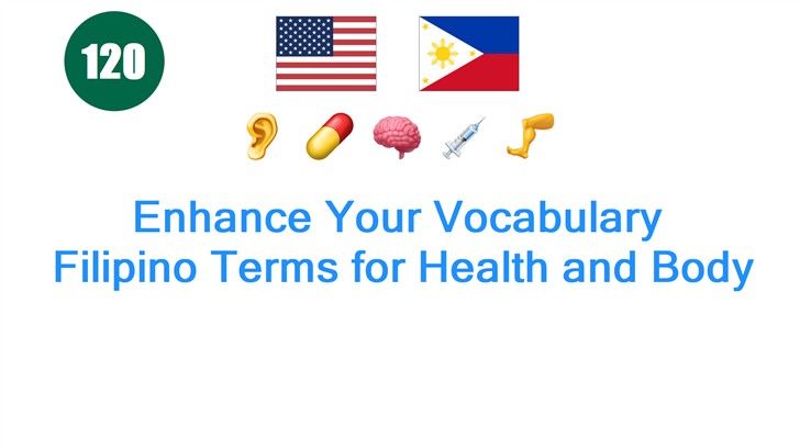 Enhance Your Vocabulary: Filipino Terms for Health and Body